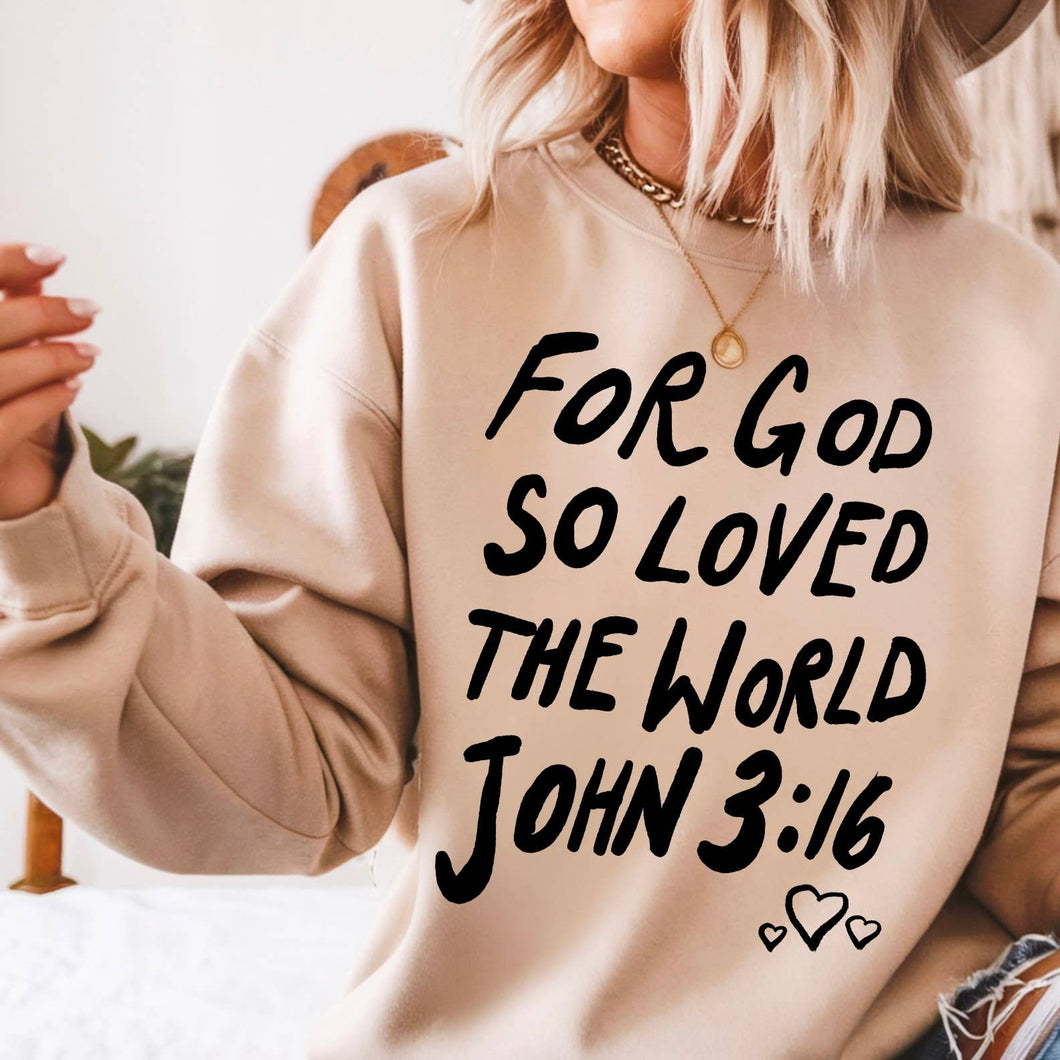 John 3:16  Graphic Sweatshirt